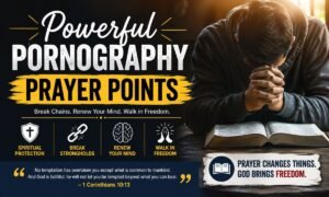 Powerful Pornography Prayer Points